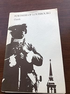 Fortress of Louisbourg Guide