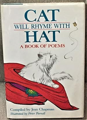 Image du vendeur pour Cat Will Rhyme with Hat, A Book of Poems mis en vente par My Book Heaven