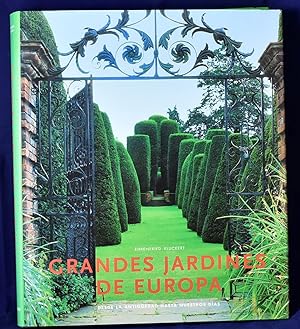 Grandes jardines de Europa (desde la antiguedad hasta nuestros dias)