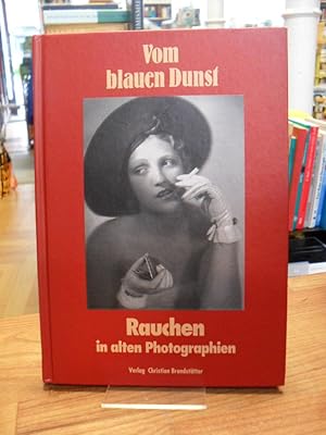 Bild des Verkufers fr Vom blauen Dunst - Rauchen in alten Photographien, zum Verkauf von Antiquariat Orban & Streu GbR