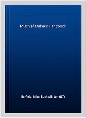 Immagine del venditore per Mischief Maker's Handbook venduto da GreatBookPrices