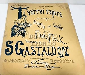 Ti vorrei rapire (Seguito alla 'Musica proibita'). Parole di Flick-Flock. N ° 2814: Melodia per C...