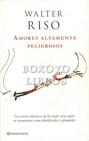 Bild des Verkufers fr Amores altamente peligrosos zum Verkauf von Boxoyo Libros S.L.