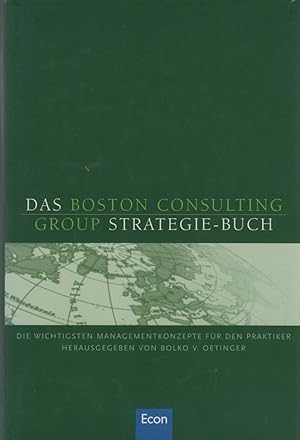 Das Boston-Consulting-Group-Strategie-Buch. Die wichtigsten Managementkonzepte für den Praktiker....