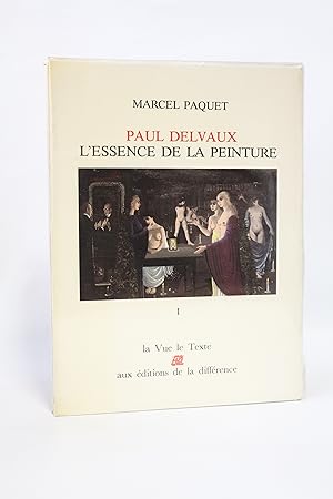 Bild des Verkäufers für Paul Delvaux l'essence de la peinture zum Verkauf von Librairie Le Feu Follet