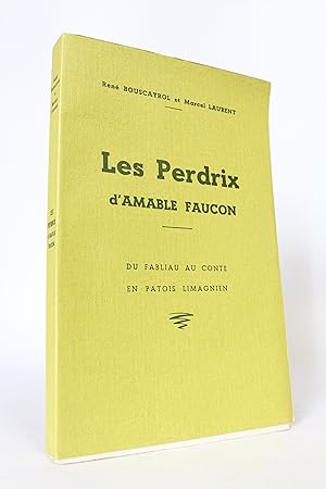 Imagen del vendedor de Les Perdrix d'Amable Faucon. Du fabliau au conte en patois limagnien a la venta por Librairie Le Feu Follet