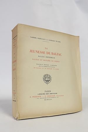 Imagen del vendedor de La jeunesse de Balzac : Balzac imprimeur et Madame de Berny a la venta por Librairie Le Feu Follet