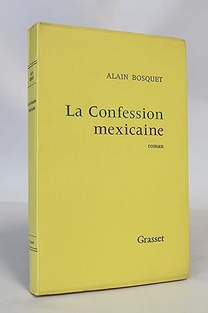 Bild des Verkufers fr La confession mexicaine zum Verkauf von Librairie Le Feu Follet