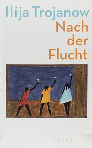 Nach der Flucht. / Ilija Trojanow