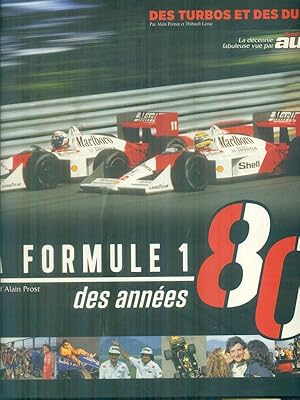Seller image for La Formule 1 des annees 80 for sale by Miliardi di Parole