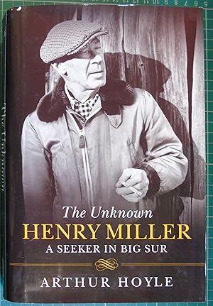 Bild des Verkufers fr The Unknown Henry Miller: A Seeker in Big Sur zum Verkauf von Hanselled Books