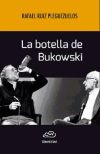 Imagen del vendedor de La Botella de Bukowski a la venta por AG Library