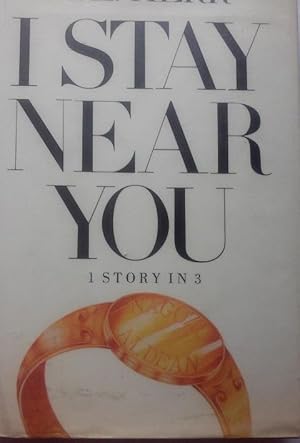 Seller image for I Stay Near You: 1 Story in 3 for sale by nbmbks