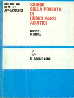 Immagine del venditore per Saggio sulla poverta' di undici paesi asiatici . Volume primo venduto da Librodifaccia