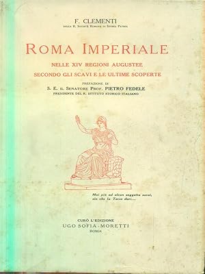 Imagen del vendedor de Roma Imperiale nelle XIV regioni augustee secondo gli scavi e le ultime scoperte. Vol 1 a la venta por Librodifaccia