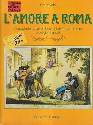 Bild des Verkufers fr L'amore a Roma. zum Verkauf von Librodifaccia