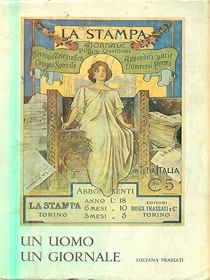 Seller image for Un uomo, un giornale : Alfredo Frassati. Volume primo parte prima for sale by Librodifaccia