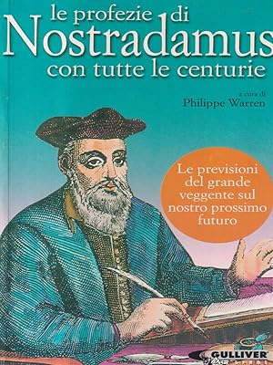 Bild des Verkufers fr Le profezie di Nostradamus con tutte el centurie zum Verkauf von Librodifaccia
