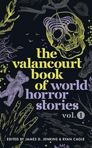 Seller image for The Valancourt Book of World Horror Stories, volume 1 for sale by GreatBookPrices