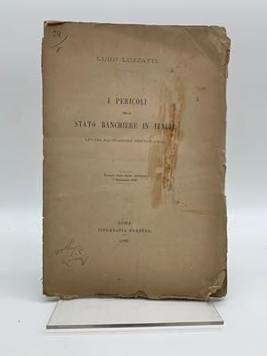 I pericoli dello stato banchiere in Italia. Lettera all'onorevole deputato Sella