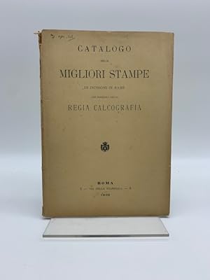 Catalogo delle migliori stampe di incisioni in rame che esistono nella Regia Calcografia