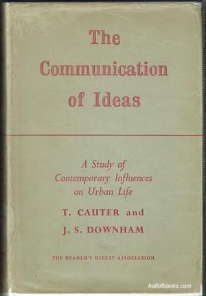 Seller image for The Communication Of Ideas: A Study Of Contemporary Influences On Urban Life for sale by Hall of Books