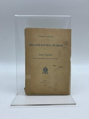 Giovanni Battista De Rossi. Cenni biografici con 48 illustrazioni in gran parte inedite