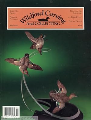 Wildfowl Carving and Collecting - Winter 1991