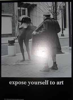 Expose yourself to art. (Poster).