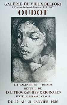 Oudot Lithographies - Dessins : du 19 au 31 Janvier 1985. (Poster).