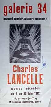 Bernard Sannier-Salabert presente : Charles Lancelle : 2 au 25 Juin 1972. (Poster) (Signed / AUto...