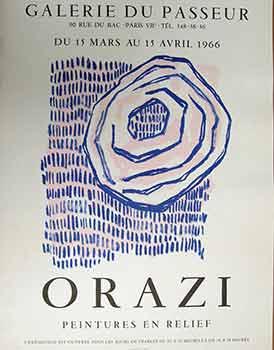 Orazi Peintures en Relief : 15 Mars au 15 Avril 1966. (Poster).