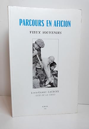 Image du vendeur pour Parcours en Aficion, voeux souvenirs mis en vente par Librairie KOEGUI