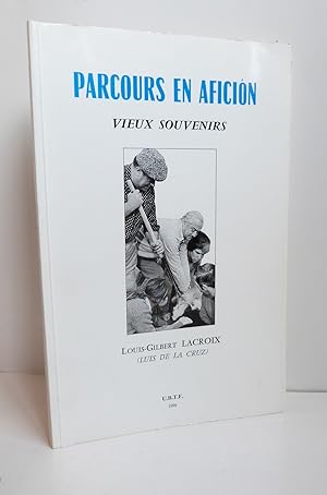 Image du vendeur pour Parcours en Aficion, voeux souvenirs mis en vente par Librairie KOEGUI