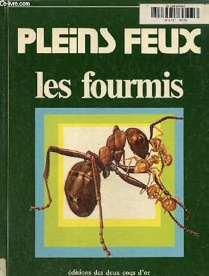 Seller image for Les fourmis collection pleins feux for sale by Le-Livre