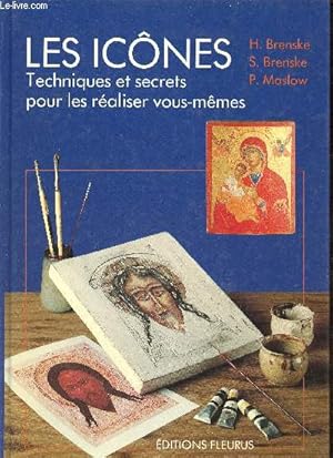 Seller image for Les Icnes techniques et secrets pour les raliser vous-mmes. for sale by Le-Livre