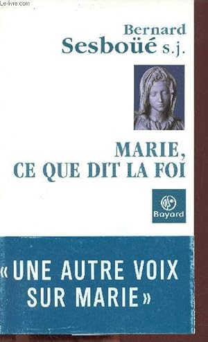 Seller image for Marie ce que dit la foi. for sale by Le-Livre