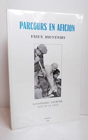 Image du vendeur pour Parcours en Aficion, voeux souvenirs mis en vente par Librairie KOEGUI