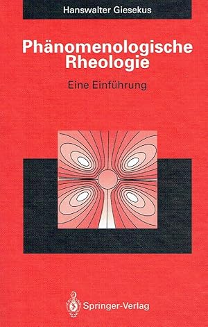 Phänomenologische Rheologie: Eine Einführung.