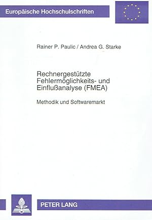Imagen del vendedor de Rechnergesttzte Fehlermglichkeits- und Einfluanalyse (FMEA): Methodik und Softwaremarkt. a la venta por Antiquariat Bernhardt