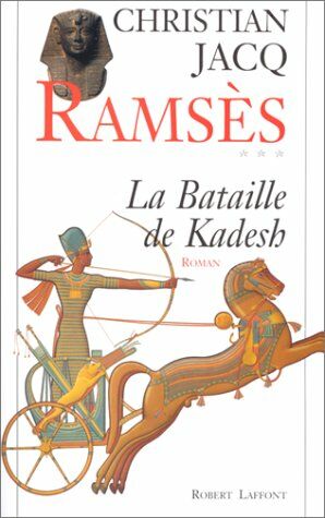 Seller image for Ramss tome 3 : La Bataille de Kadesh for sale by librairie philippe arnaiz