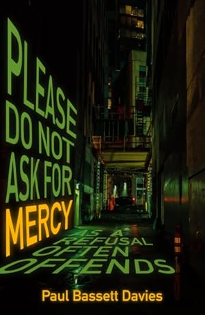 Imagen del vendedor de Please Do Not Ask for Mercy As a Refusal Often Offends a la venta por GreatBookPrices