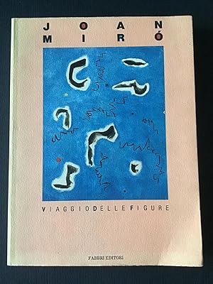 Immagine del venditore per JOAN MIRO'. VIAGGIO DELLE FIGURE venduto da Il Mondo Nuovo