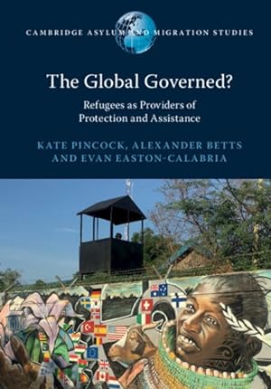 Seller image for Global Governed? : Refugees As Providers of Protection and Assistance for sale by GreatBookPrices