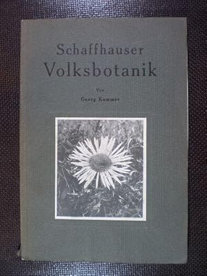 Imagen del vendedor de Volkstmliche Pflanzennamen und Volksbotanische Mitteilungen aus dem Kanton Schaffhausen a la venta por Buchfink Das fahrende Antiquariat