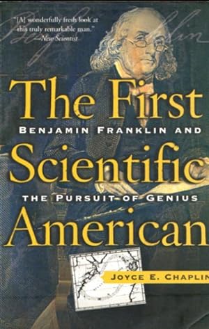 Seller image for THE FIRST SCIENTIFIC AMERICAN - Benjamin Franklin and the Pursuit of Genius for sale by Grandmahawk's Eyrie