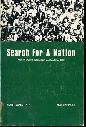 Seller image for Search for a Nation : French-English Relations in Canada Since 1959 for sale by Librairie Le Nord