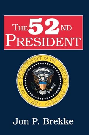 Seller image for 52nd President for sale by GreatBookPrices