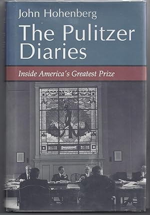 Bild des Verkufers fr The Pulitzer Diaries: Inside America's Greatest Prize zum Verkauf von Brenner's Collectable Books ABAA, IOBA