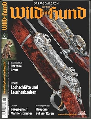 Wild und Hund : Das Jagdmagazin. Heft 8, 21. April 11.